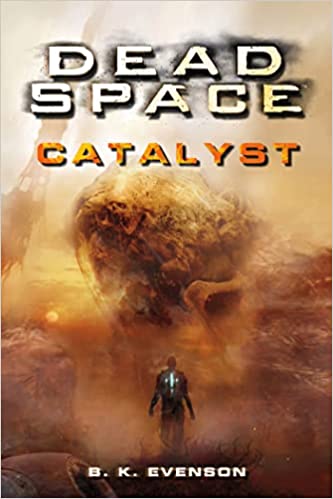 Dead Space: Catalyst - Agricola Street Books