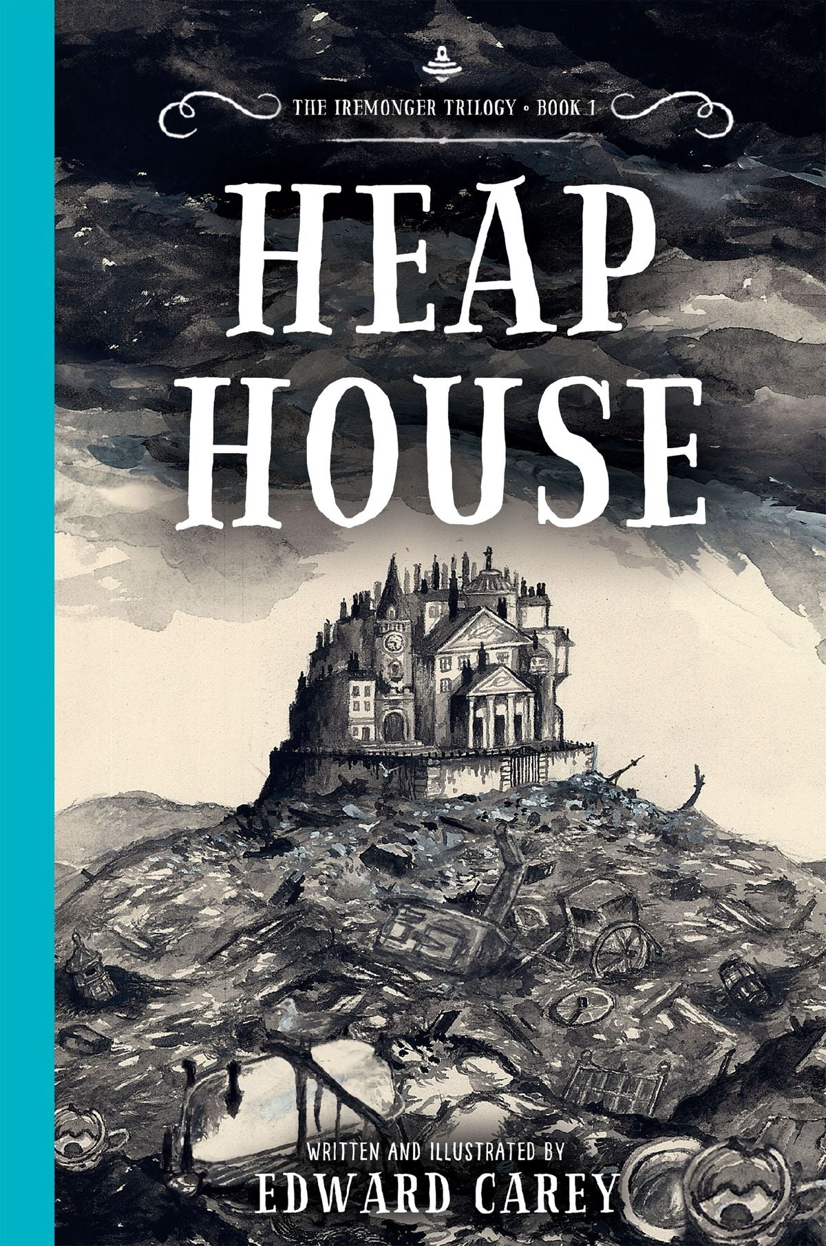 Heap House (Iremonger #1) - Agricola Street Books