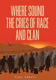 Where Sound the Cries of Race and Clan - Agricola Street Books